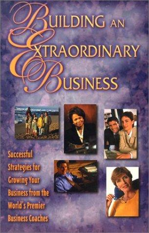 Building an Extraordinary Business