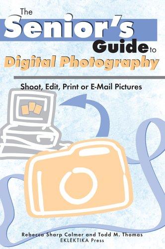Senior's Guide To Digital Photography