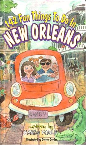 142 fun things to do in New Orleans