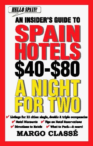 Hello Spain! an Insider's Guide to Spain Hotels