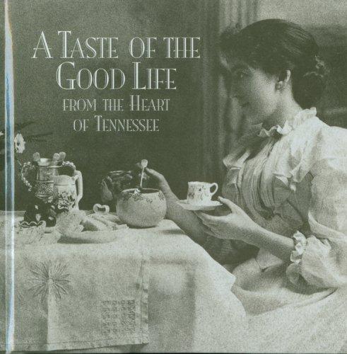 A Taste of the Good Life