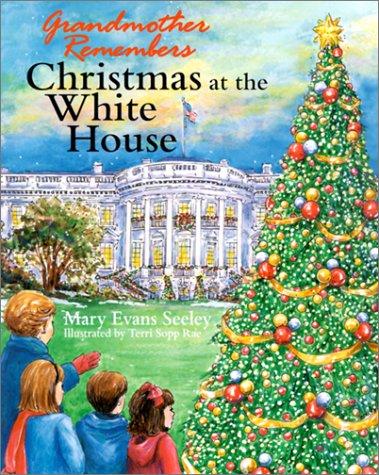 Grandmother remembers, Christmas at the White House