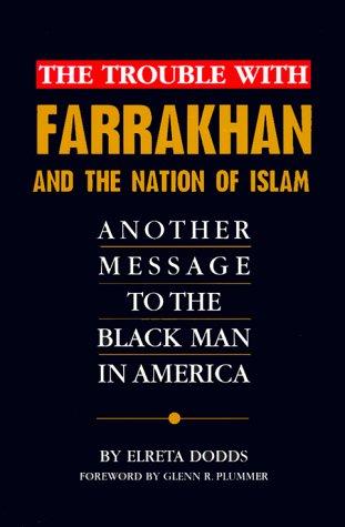 The trouble with Farrakhan and the Nation of Islam