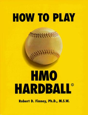 How to play HMO hardball