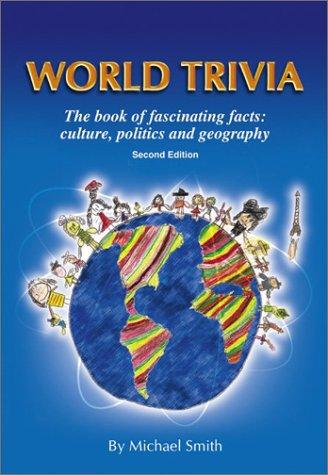 World Trivia: The Book of Fascinating Facts