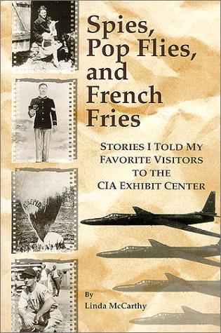 Spies, pop flies, and french fries