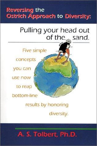 Reversing the Ostrich Approach to Diversity