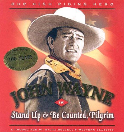 John Wayne - Stand Up & Be Counted, Pilgrim