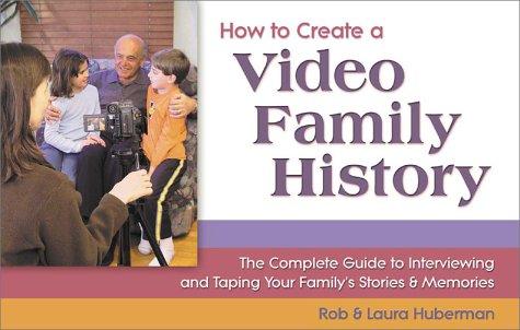 How to create a video family history