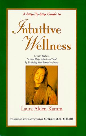 A step-by-step guide to intuitive wellness