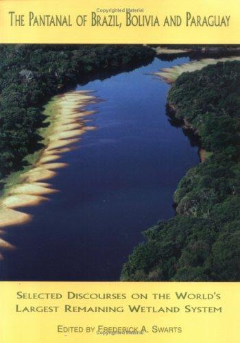 The Pantanal of Brazil, Paraguay and Bolivia