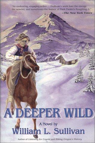 A Deeper Wild