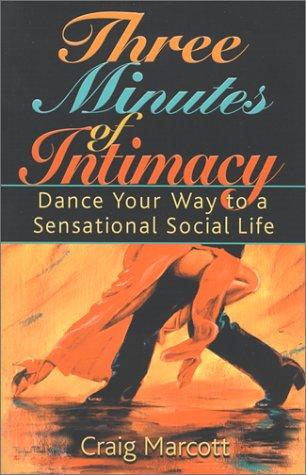 Three minutes of intimacy