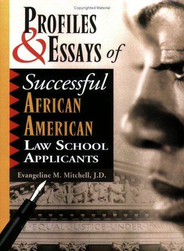 Profiles & Essays of Successful African American Law School Applicants
