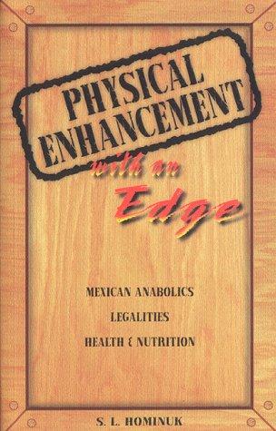 Physical enhancement with an edge