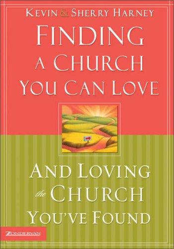 Finding a church you can love and loving the church you've found