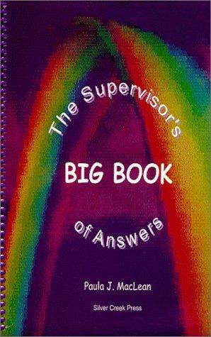 The Supervisor's Big Book of Answers