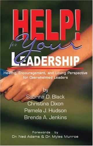HELP! Your Leadership