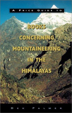 A Price Guide to Books Concerning Mountaineering in the Himalayas (Mountaineering Book Price Guides, 2)