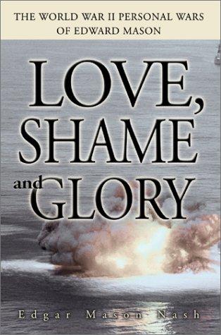 Love, Shame and Glory