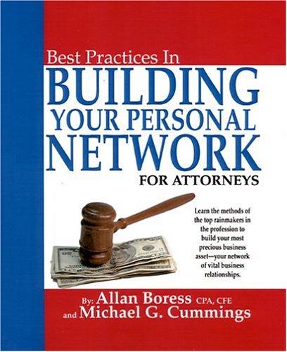 Best Practices in Building Your Personal Network for Attorneys