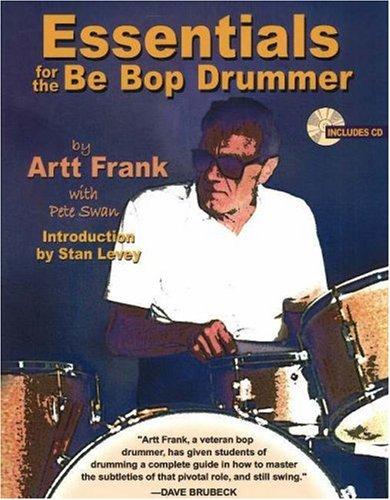 Essentials for the Be Bop Drummer