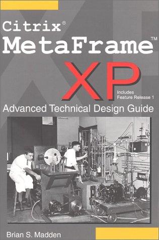 Citrix MetaFrame XP advanced technical design guide