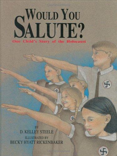Would You Salute? One Child's Story of the Holocaust