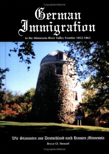 German immigration to the Minnesota River Valley Frontier, 1852-1865