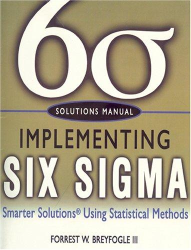"Solutions Manual, Implementing Six Sigma