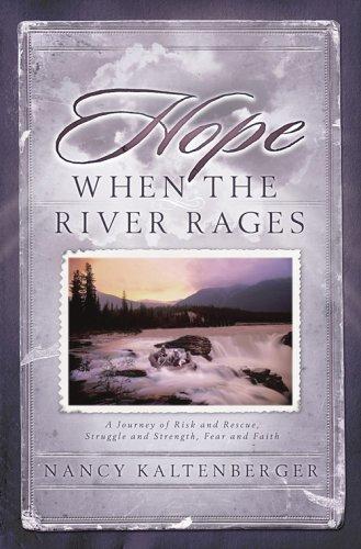 Hope when the river rages