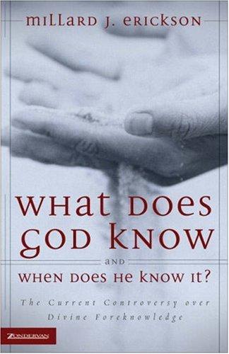 What Does God Know and When Does He Know It?