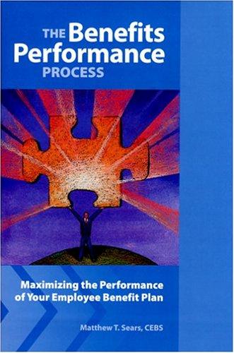 The Benefits Performance Process