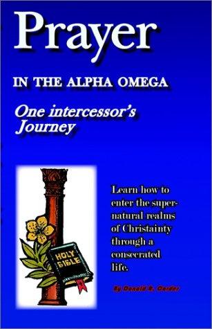 Prayer in the Alpha Omega