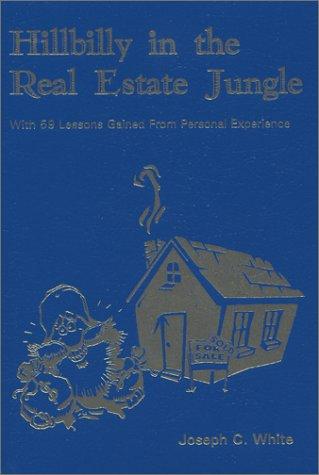 Hillbilly in the Real Estate Jungle