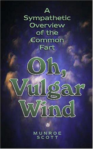 Oh, Vulgar Wind