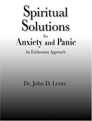 Spiritual Solutions to Anxiety and Panic