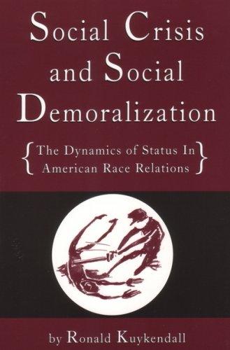Social Crisis and Social Demoralization