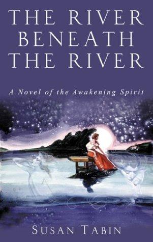 The river beneath the river