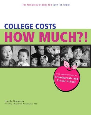 College Costs How Much?! The Workbook to Help You Save for School