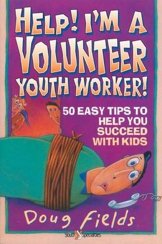 Help! I'm a volunteer youth worker