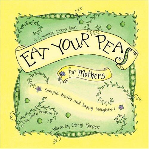 Eat Your Peas for Mothers