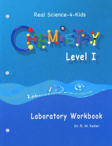 Real Science-4-Kids Chemistry I Laboratory Worksheets