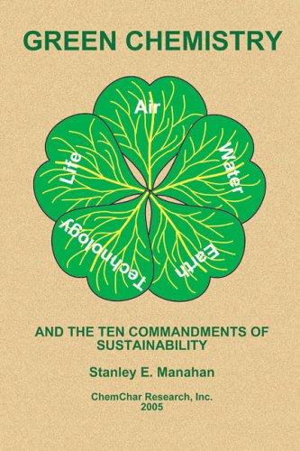 Green Chemistry and the Ten Commandments of Sustainability, 2nd Ed