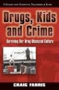 Drugs, Kids & Crime