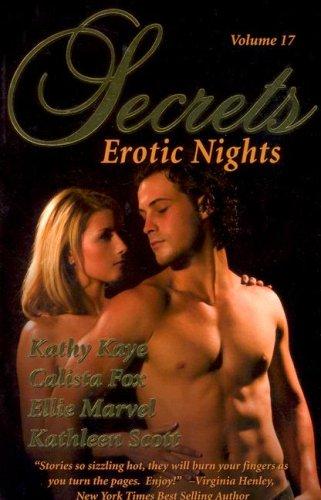 Secrets Volume 17 Erotic Nights - the Secrets Collection Vol. 17 : The Best in Women's Erotic Romance