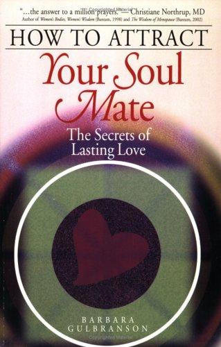 How to Attract Your Soul Mate