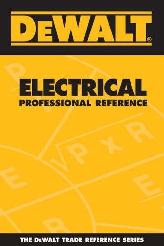 DEWALT  Electrical Professional Reference (Dewalt Trade Reference Series)