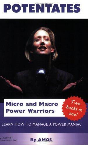 Potentates / Micro and Macro Power Warriors