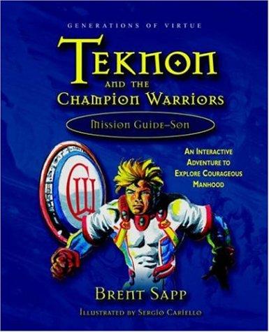 Teknon and the CHAMPION Warriors Mission Guide - Son